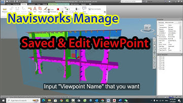 How to save & Edit Viewpoint in Navisworks??? - Autodesk Software