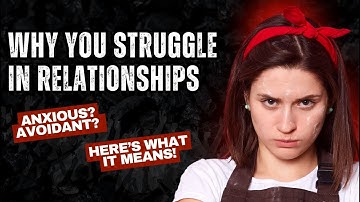 How attachment styles affect relationships