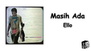 Ello - Masih Ada (Lyrics)