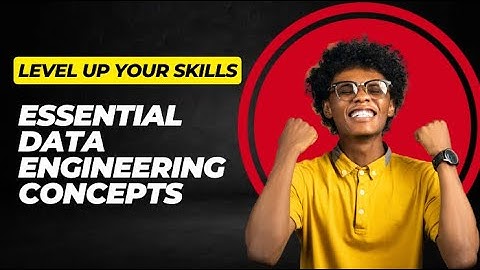 Demystifying Data Engineering - Key Concepts