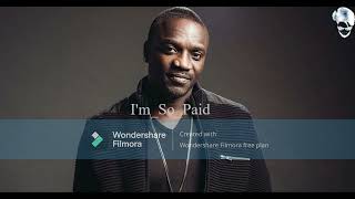 I'm So Paid Akon ft Lil Wayne