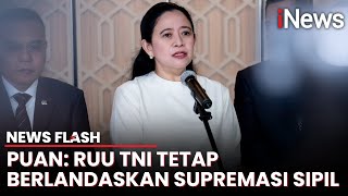 Download Lagu RUU TNI Disahkan, Ketua DPR Puan Maharani Pastikan Perubahan Tak Rampas Supremasi Sipil | News Flash MP3