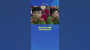 Nâng cao chất lượng cán bộ công an xã