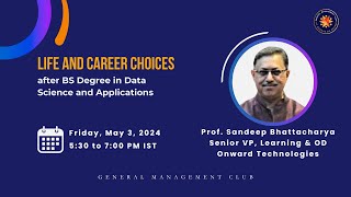 Life and Career Choices after BS in Data Science and Applications | GMC - IITM BS