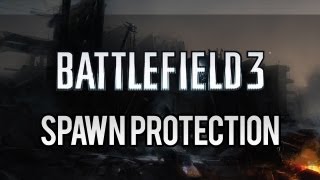 Battlefield 3 | Spawn Protection | By GunnerJ
