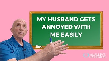 My Husband Gets Annoyed with Me Easily | Paul Friedman
