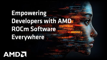 Empowering Developers with AMD ROCm Software Everywhere