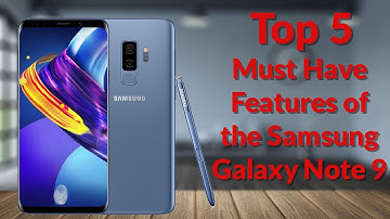 Samsung Galaxy Note 9 Top 5 Must Have Features - YouTube Tech Guy