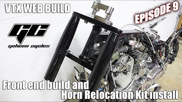 Building the Front end and Install Horn Relocation Kit  //  VTX Bike Build Episode 9