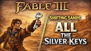 Fable 3 | Shifting Sands Silver Keys 