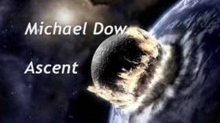 Michael Dow - Ascent