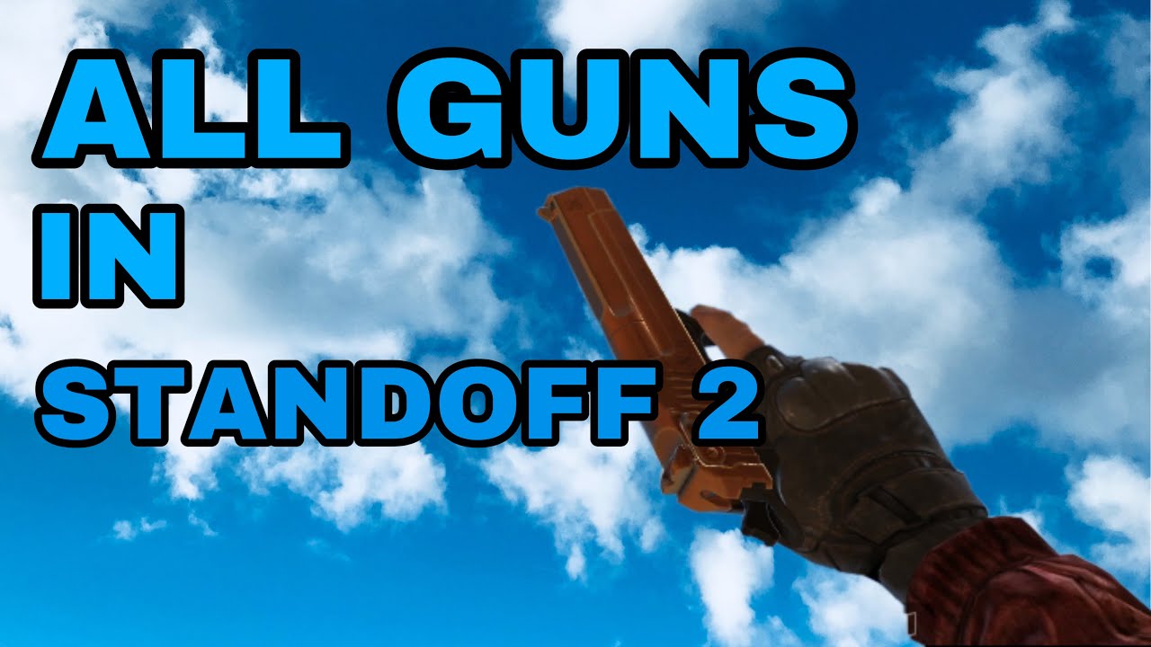 (Standoff 2) Weapon Showcase [Updated] YouTube