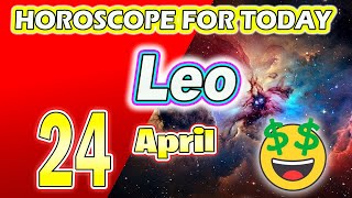 Leo♌️NEW JOB OPPORTUNITY FOR YOU🫵🏼🫵🏼LEO horoscope for today APRIL 24 2024 ♌️Leo