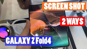 SAMSUNG GALAXY Z Fold4: 2 WAYS TO TAKE SCREENSHOTS