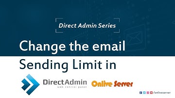 How to change the email sending limit in DirectAdmin ?@OnliveServer