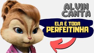 Perfeitinha - Alvin e os Esquilos | Enzo Rabelo