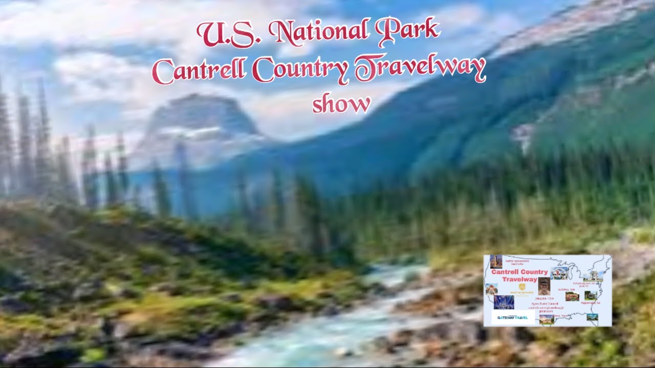 US National Park. Cantrell country travelway show