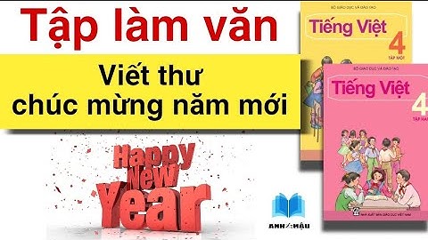 Văn mẫu lớp 4 viết thư chúc mừng năm mới năm 2024