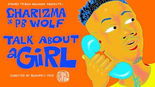 Charizma &amp; Peanut Butter Wolf - Talk About A Girl