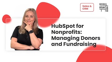 HubSpot for Nonprofits: Managing Donors & Fundraising