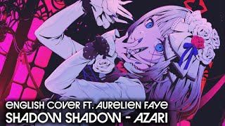 Shadow Shadow [Azari] || English Cover ft. Aurelien Faye