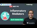 NEET PG | Pathology | Inflammatory Mediators By Dr Sushant Soni