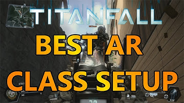 Titanfall: "Best Assault Rifle Class Setup" (Titanfall: PC Beta Gameplay)