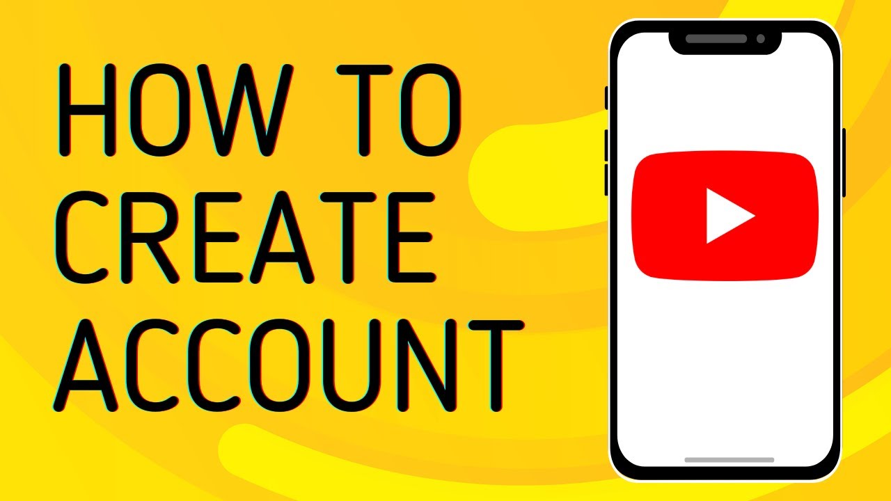 How to Create Account on Youtube - Full Guide