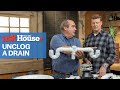 How to Unclog Any Drain | Ask This Old House