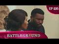 Battleground - Épisode 126 | Pouvoir, Héritage &amp; Trahison | Série Africaine Complète en Français