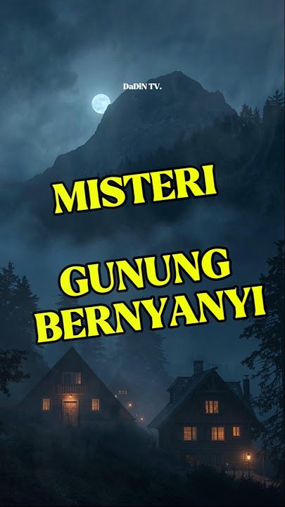 Misteri Gunung Bernyanyi #kisah #kisahhariini #faktaunik #film