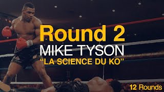 MIKE TYSON : LA SCIENCE DU KO  12 ROUNDS, LES REPRISES MYTHIQUES DE L'HISTOIRE DE LA BOXE