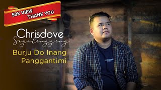 Chrisdove Sigalingging - Burju Do Inang Panggantimi Lagu Batak Terbaru 2023