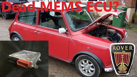 Why wont my Rover Mini Cooper MPI starting and run? Dead MEMS 2 ECU?