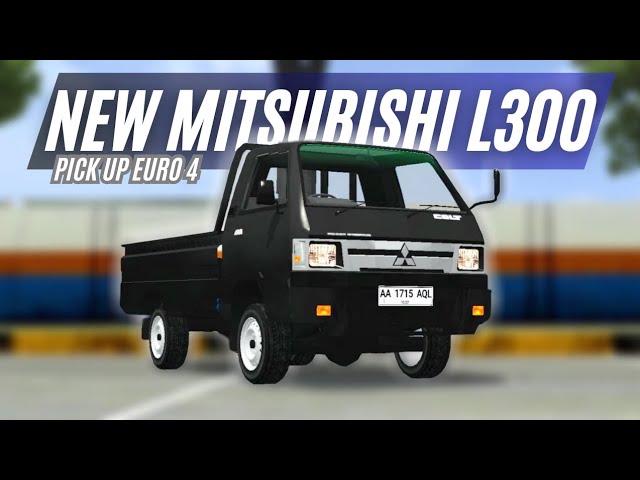 MOD BUSSID DETAIL TERBARU MITSUBISHI NEW COLT L300 EURO 4 PICKUP class=