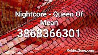 Nightcore Queen Of Mean Roblox Id Roblox Music Code Youtube - queen of mean roblox