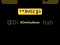 Python **kwargs Explained | Part 2 of *args | @DevWayMahab