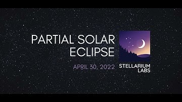 Partial Solar Eclipse - April 30, 2022
