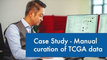 Case Study - Manual curation of TCGA data