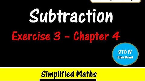 Subtraction - chapter 4 / Exercise 3
