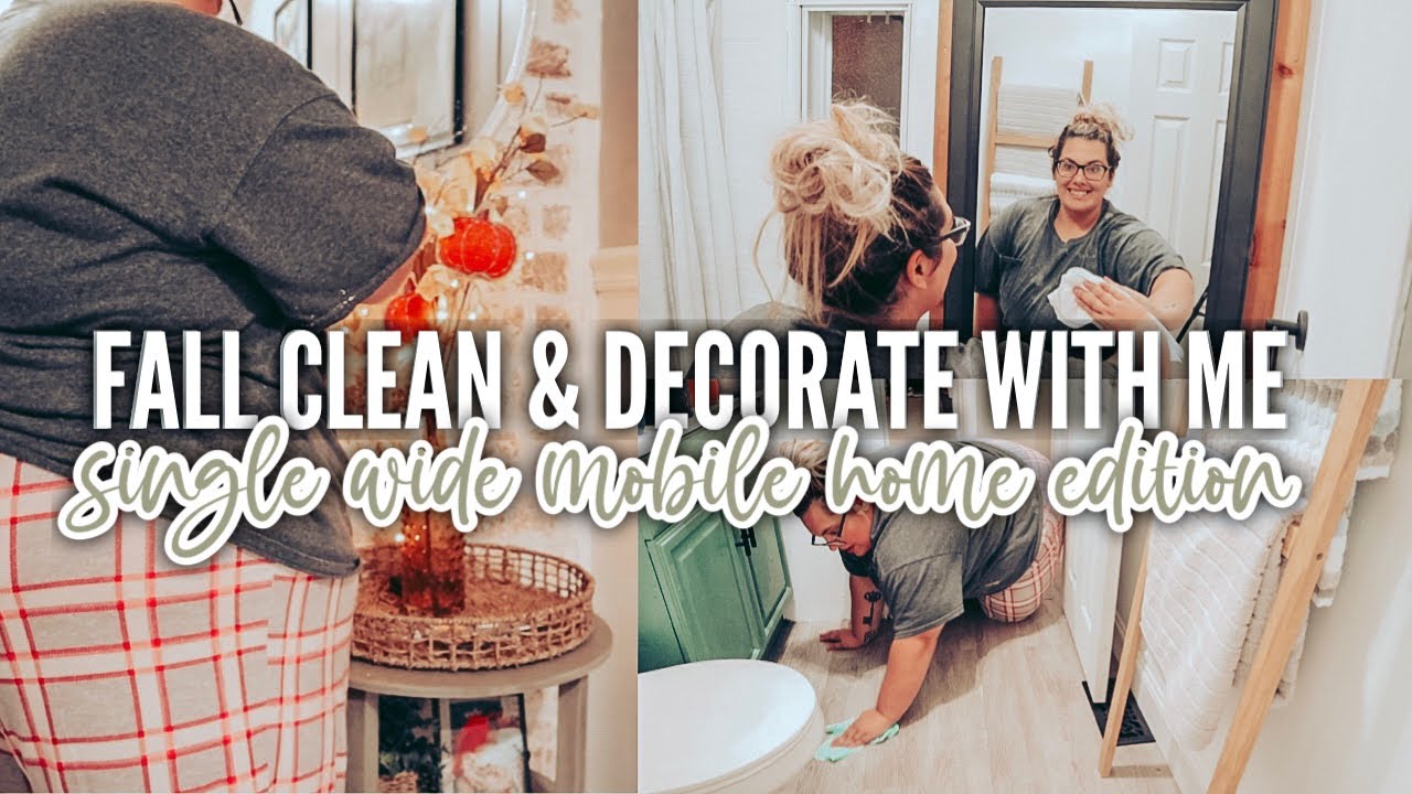 NEW* FALL CLEAN & DECORATE WITH ME | mobile home fall decor ...