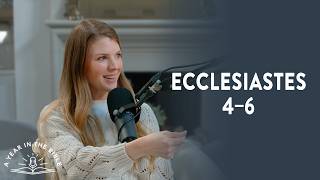 A Year In The Bible Episode 196 - Ecclesiastes 4-6