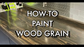 How-To Paint Wood Grain