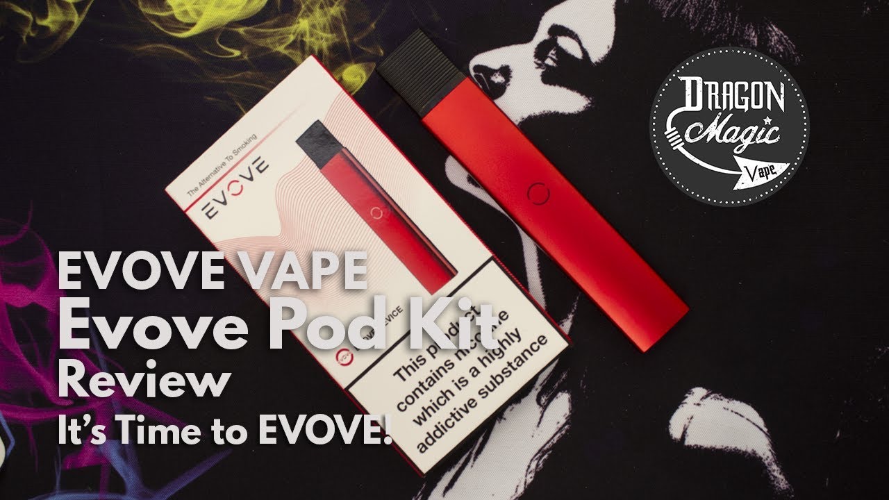Evove Vape Evove Pod Starter Kit Review - The pod for smokers