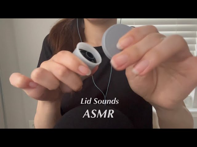 ASMR｜Lid Sounds（Mainly）｜Tapping, Scratching（No Talking）