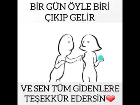 Bir gün öyle biri çıkıp gelir ve sen tüm gidenlere teşekkür EDERSIN!