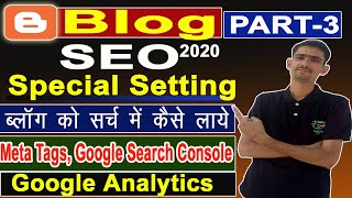 Blog ko Google Search me kaise Laye | Advance Blogger SEO Settings 2020 |New Blogger Interface |