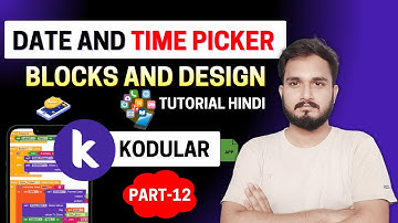 Kodular Date Picker And Time Picker Design And Blocks Tutorial | Kodular Tutorial For Beginners