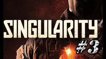 Singularity Gameplay Walkthrough Part 3 [HD]