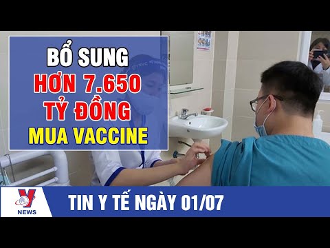 Tin y tế: Bổ sung hơn 7.650 tỷ đồng mua vaccine - VNEWS